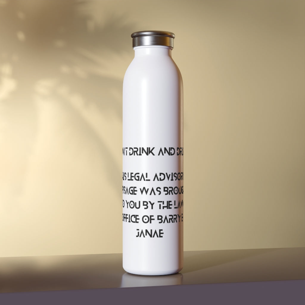 Don't Drink And Drive Water Bottle